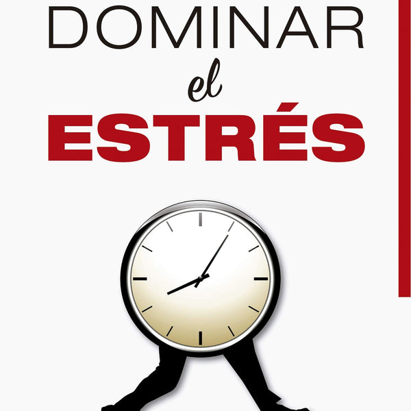 DOMINAR EL ESTRÉS