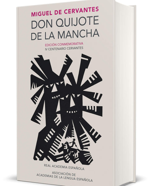 DON QUIJOTE DE LA MANCHA EDICIÓN CONMEMORATIVA RAE