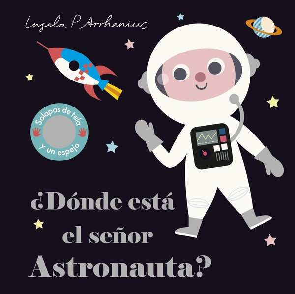 ¿DONDE ESTA EL SEÑOR ASTRONAUTA?