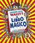DONDE ESTA WALLY? LIBRO MAGICO