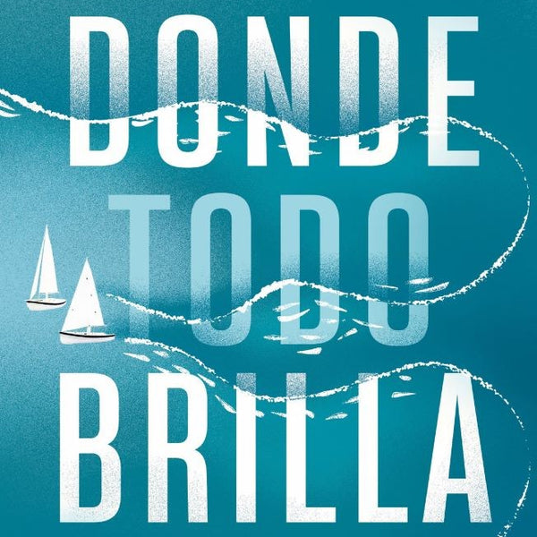DONDE TODO BRILLA
