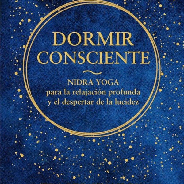 DORMIR CONSCIENTE