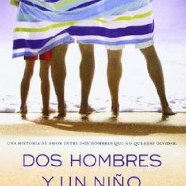 DOS HOMBRES Y UN NIÑO