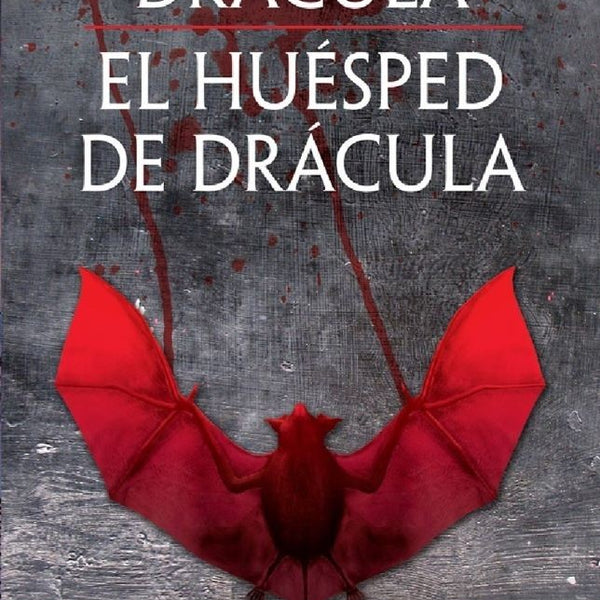 DRACULA / EL HUESPED DE DRACULA