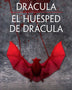 DRACULA / EL HUESPED DE DRACULA