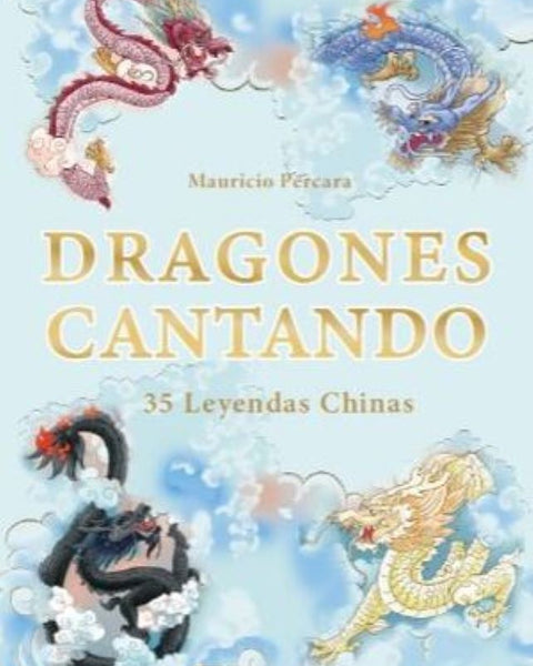 DRAGONES CANTANDO 35 LEYENDAS CHILENAS