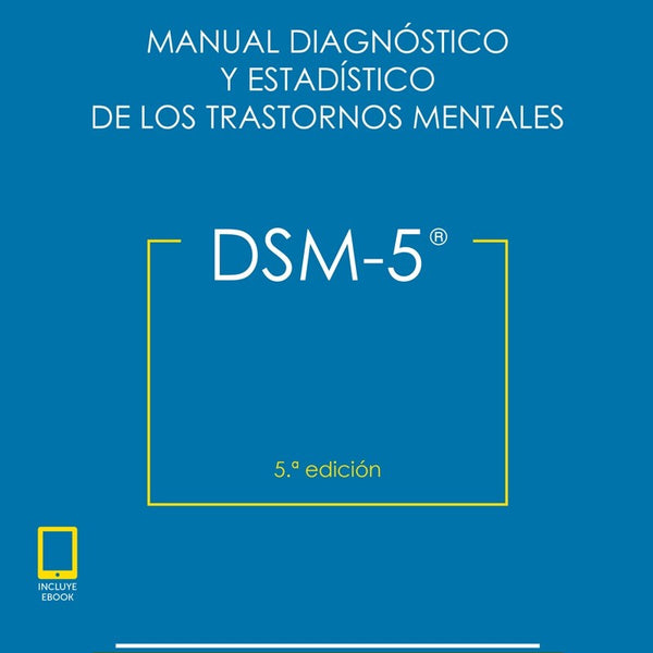 DSM 5 MANUAL DIAGNOSTICO Y ESTADISTICO