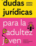 DUDAS JURIDICAS PARA LA ADULTEZ JOVEN