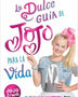 LA DULCE GUIA DE JOJO PARA LA VIDA