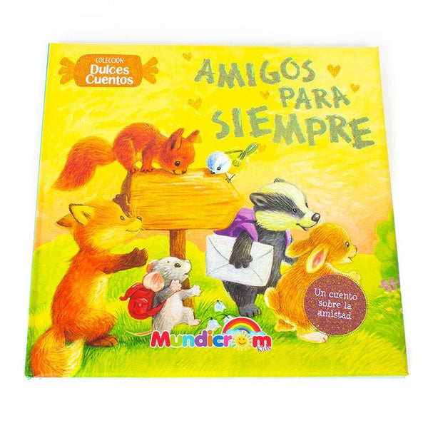 DULCES CUENTOS AMIGOS PARA SIEMPRE