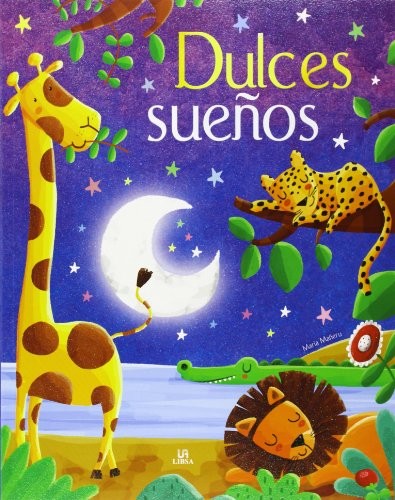 DULCES SUEÑOS - EL PAIS DE LOS CUENTOS
