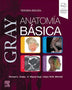GRAY. ANATOMIA BASICA 3ED.