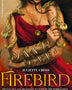 FIREBIRD (EL FUEGO QUE NOS UNE 1) (MOLINO) 