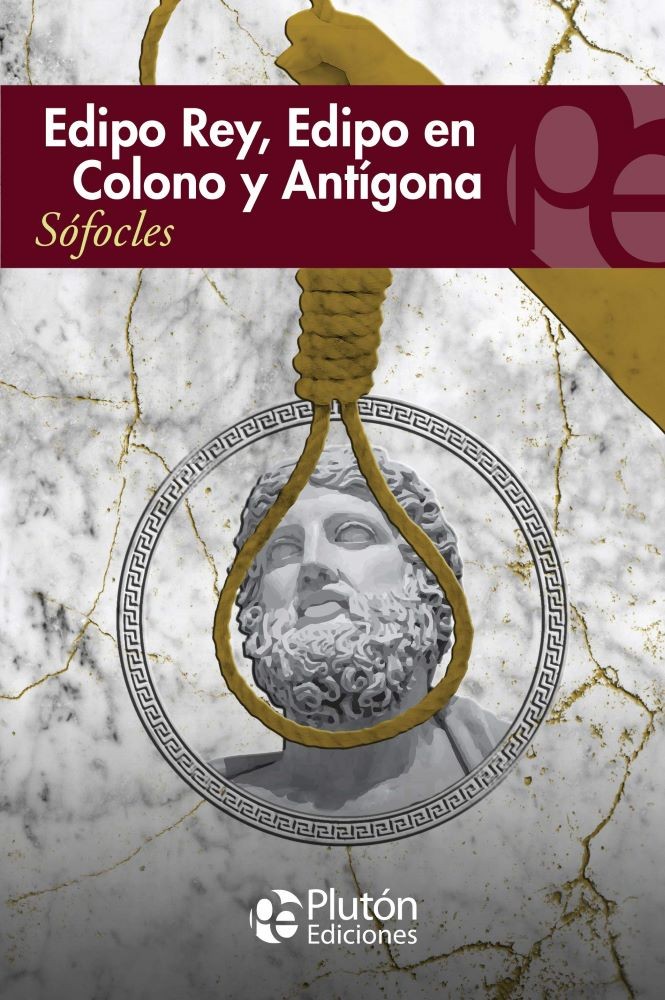 EDIPO REY EDIPO COLONO Y ANTIGONA