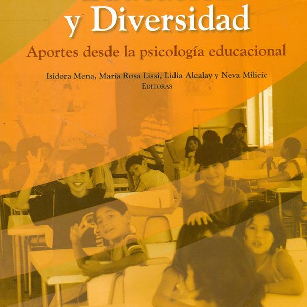 Educacion Y Diversidad. Aportes Desde La Psicologia Educacional
