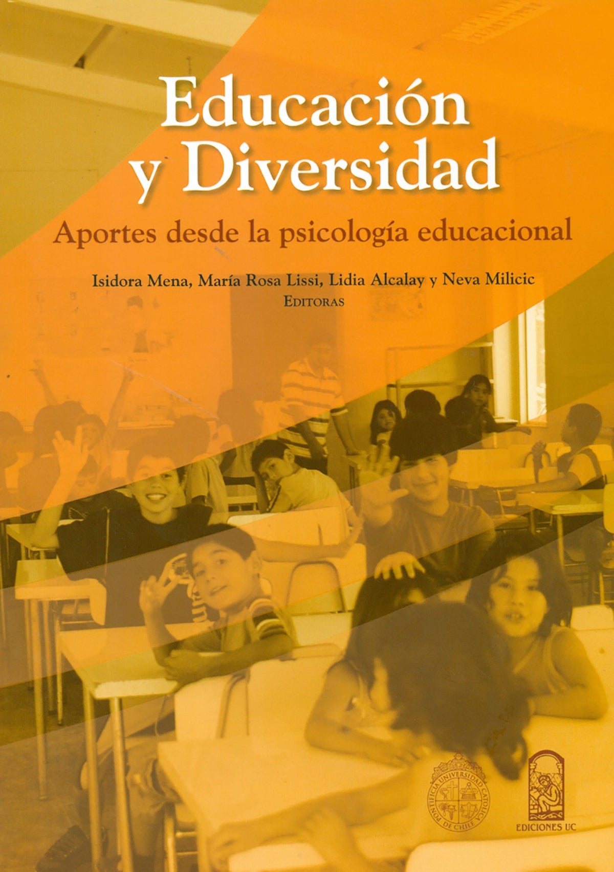 Educacion Y Diversidad. Aportes Desde La Psicologia Educacional