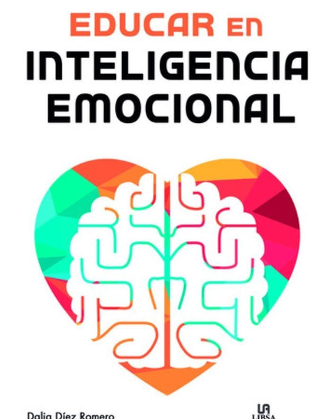 EDUCAR EN INTELIGENCIA EMOCIONAL