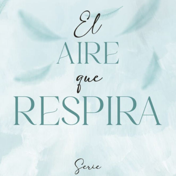 EL AIRE QUE RESPIRA