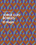 EL ALEPH  - JORGE LUIS BORGES