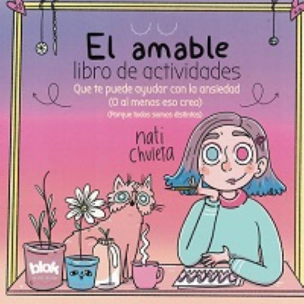 EL AMABLE LIBRO DE ACTIVIDADES QUE TE PUEDE AYUDAR CON LA ANSIEDAD