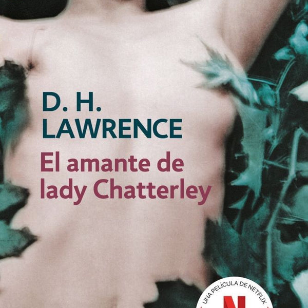 EL AMANTE DE LADY CHATTERLWEY