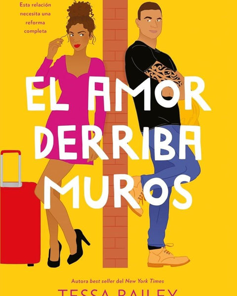 EL AMOR DERRIBA MUROS (LAS REFORMAS DEL AMOR 2)