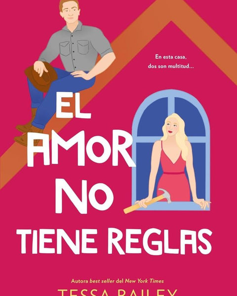 EL AMOR NO TIENE REGLAS (REFORMAS DEL AMOR 3)