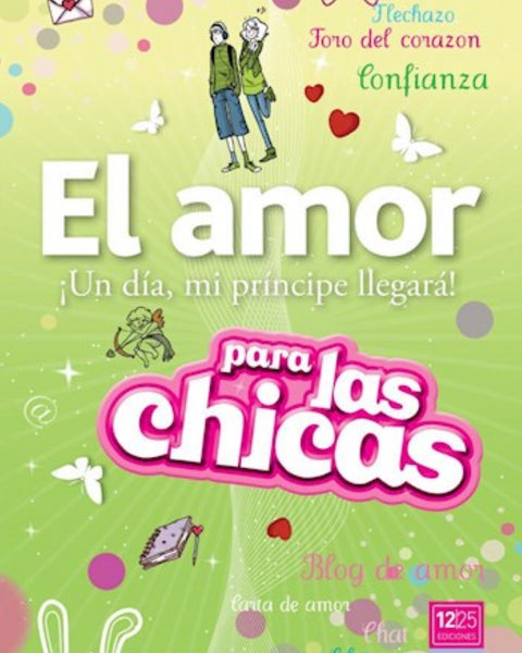 EL AMOR.  UN DIA, MI PRINCIPE LLEGARA