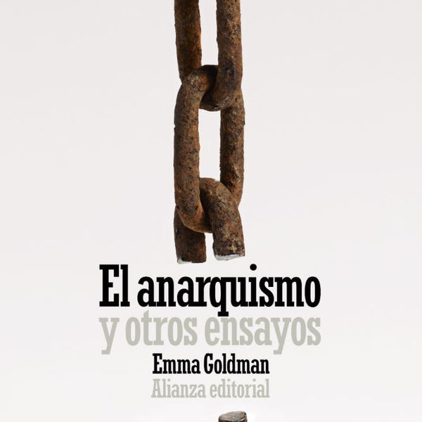 EL ANARQUISMO Y OTROS ENSAYOS