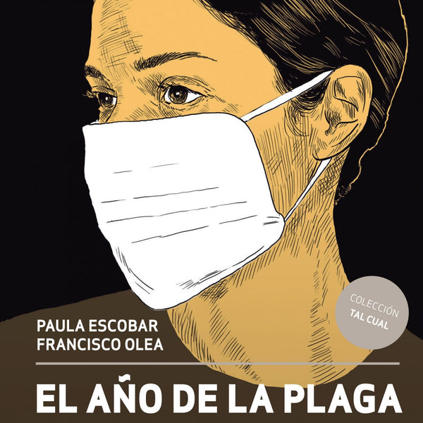 EL AÑO DE LA PLAGA. HISTORIAS ILUSTRADAS DE LA PANDEMIA