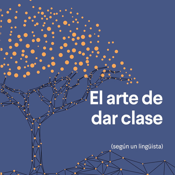 EL ARTE DE DAR CLASES
