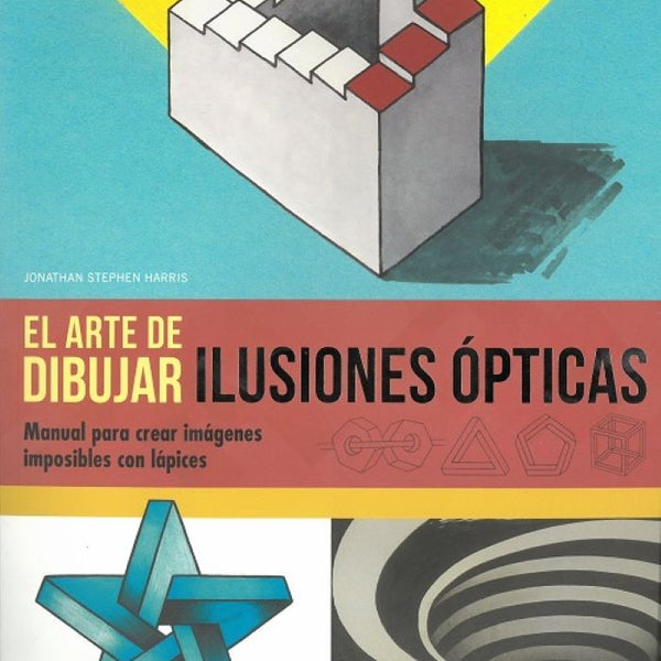 EL ARTE DE DIBUJAR ILUSIONES OPTICAS