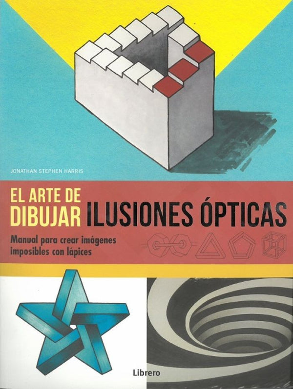 EL ARTE DE DIBUJAR ILUSIONES OPTICAS