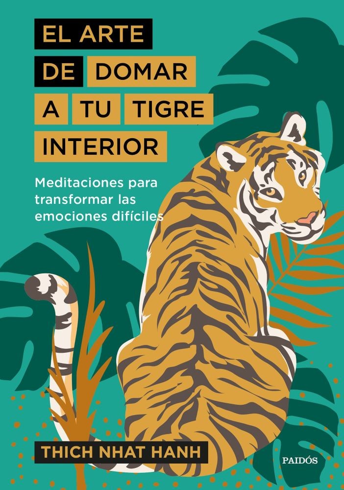 EL ARTE DE DOMAR TU TIGRE INTERIOR
