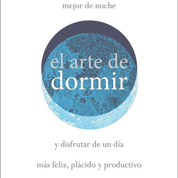 EL ARTE DE DORMIR