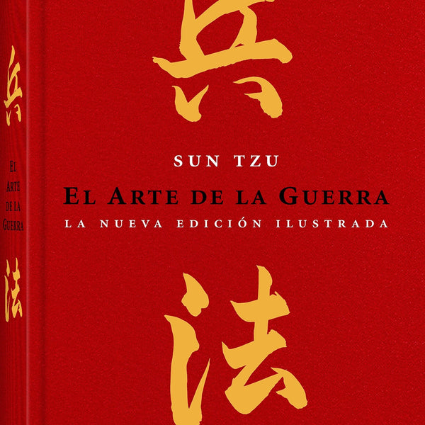 EL ARTE DE LA GUERRA - SUN TZU (NVA EDICION ILUSTRADA)