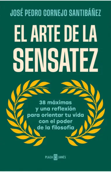 EL ARTE DE LA SENSATEZ