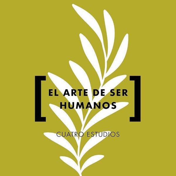EL ARTE DE SER HUMANOS