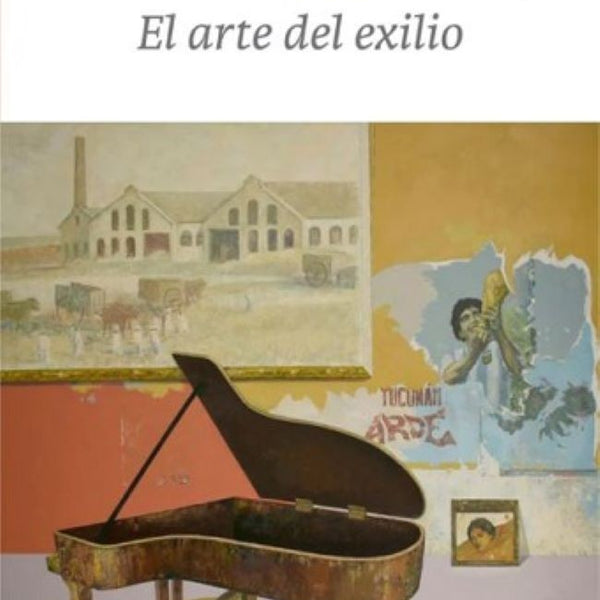 EL ARTE DEL EXILIO