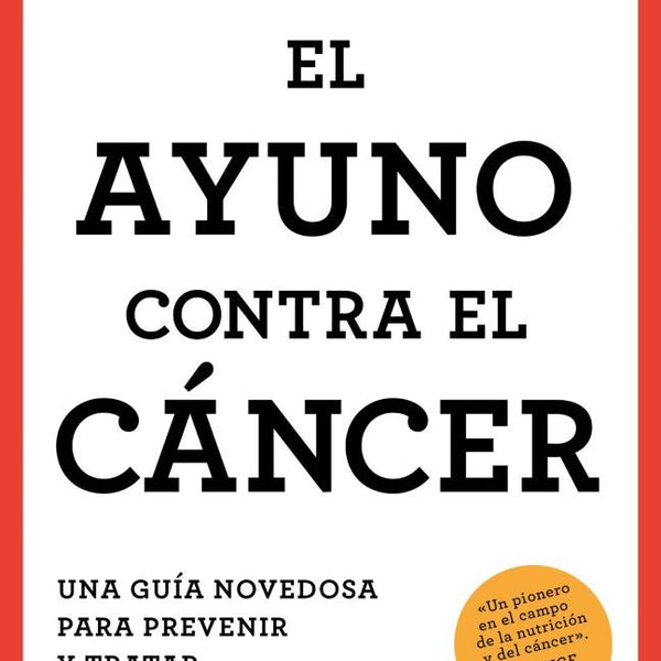 EL AYUNO CONTRA EL CANCER