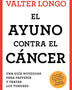 EL AYUNO CONTRA EL CANCER