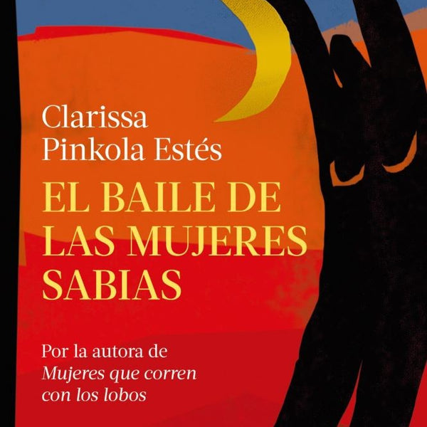 EL BAILE DE LAS MUJERES SABIAS