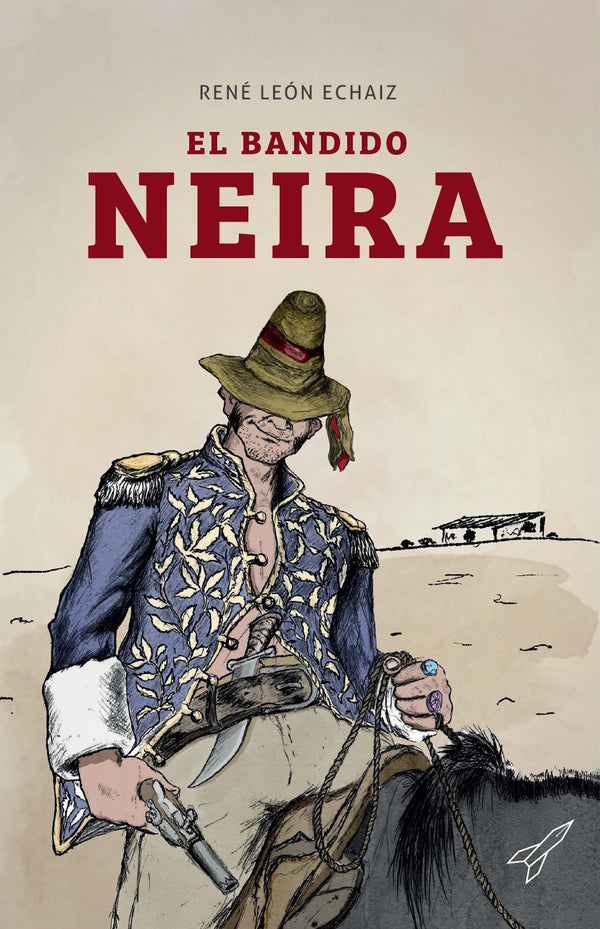 EL BANDIDO NEIRA