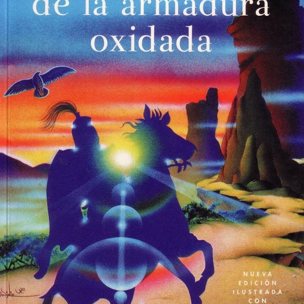 EL CABALLERO DE LA ARMADURA OXIDADA