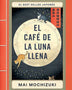 EL CAFE DE LA LUNA LLENA