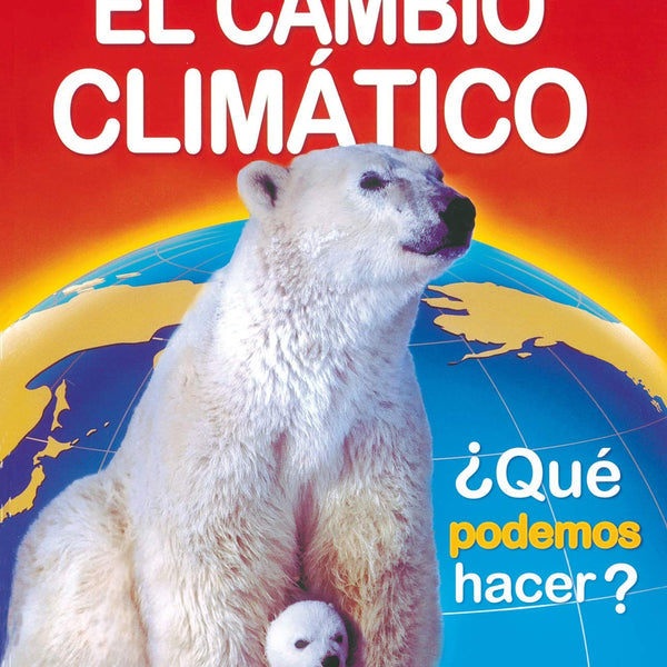 EL CAMBIO CLIMATICO (MEDIO AMBIENTE)