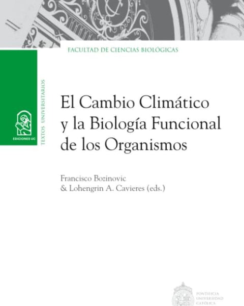 EL CAMBIO CLIMATICO Y LA BIOLOGÍA FUNCIONAL DE LOS ORGANISMOS