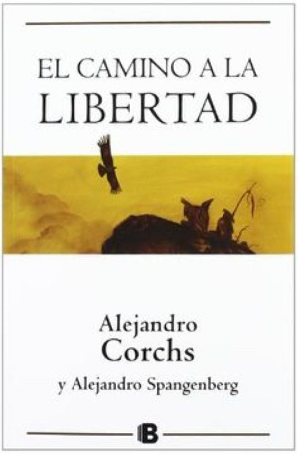 EL CAMINO A LA LIBERTAD