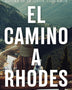 EL CAMINO A RHODES