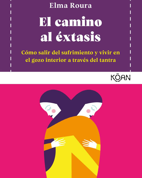 EL CAMINO AL EXTASIS